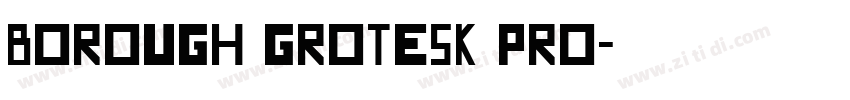 Borough Grotesk Pro字体转换